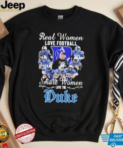 Real Women Love Football Smart Women Love The Duke Blue Devil Signatures Shirt