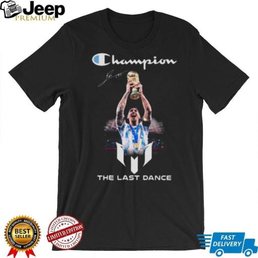 Lionel Messi World Cup 2022 Champions the last Dance signature shirt