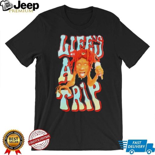 Lifes A Trip Trippieland Trippie Redd Shirt