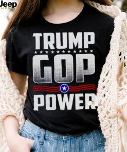 trump GOP power support Trump 2024 shirt