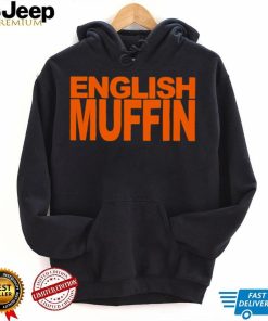 English muffin T shirt