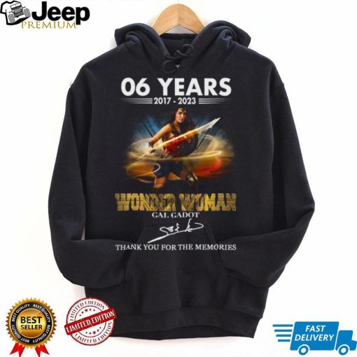 06 Years 2017 – 2023 Wonder Woman Gal Gadot Thank You For The Memories T Shirt