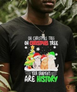 Cats hat santa oh christmas tree oh christmas tree your ornaments are history shirt