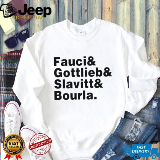 Fauci & Gottlieb & Slavitt & Bourla Shirt