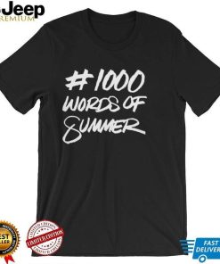 1000 Words Of Summer Shirt