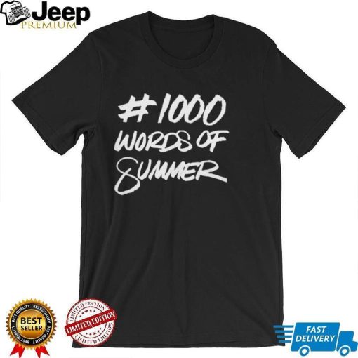 1000 Words Of Summer Shirt