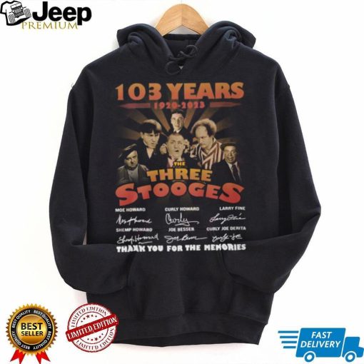 103 Years 1920 – 2023 The Three Stooges Thank You For The Memories T Shirt