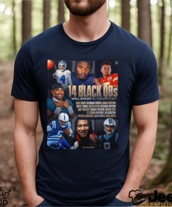 14 Black QbS Will Start in week one shirt