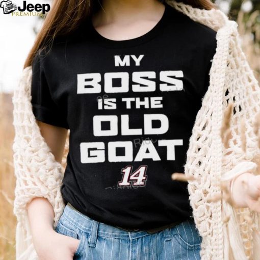 14 Chase Briscoe My Boss Is The Old Goat Tee shrt