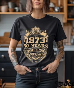 1973 50 Years of being awesome shirt