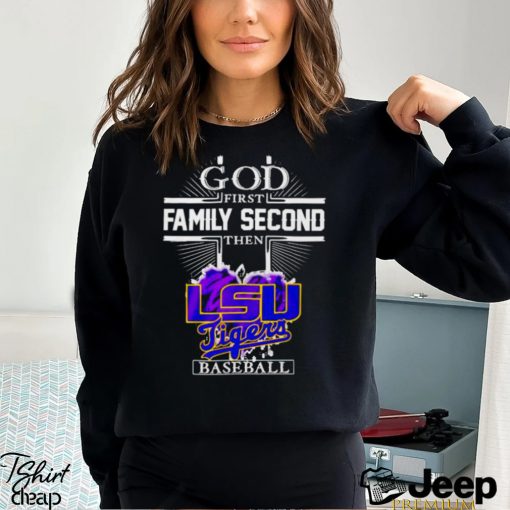 god first family second the LSU Tigers baseball shirt