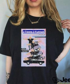 2 Trans 2 Furious Zine Shirt