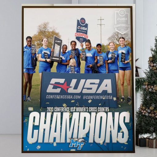 2023 Conference USA Womens Cross Country Champions Are Middle Tennessee XC Track And Field Home Decor Poster Canvas