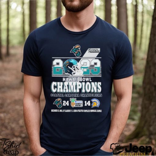 2023 Easypost Hawai’i Bowl Champions Coastal Carolina Chanticleers 24 14 Shirt