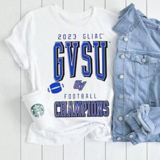 2023 GLIAC GVSU Football Champions shirt