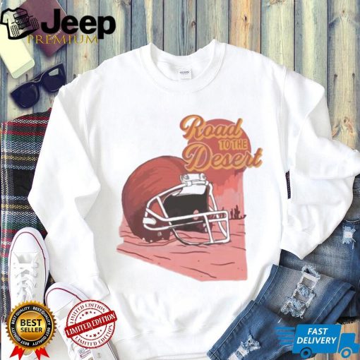 2023 Kansas City Chiefs Road To The Desert Super Bowl Shirt