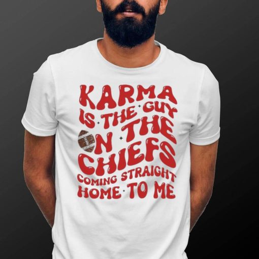 2023 Lyrics By Taylor Karma Is The Guy on the Chiefs Shirt