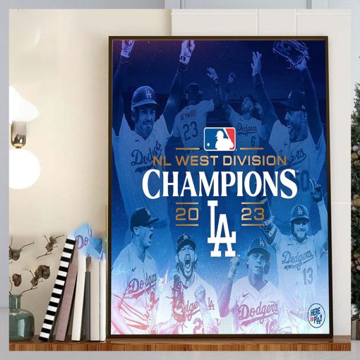 2023 MLB NL West Division Champions Are Los Angeles Dodgers Home Decor Poster Canvas