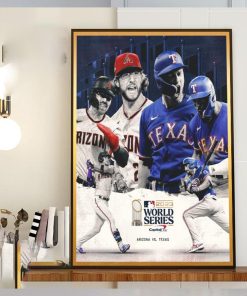 2023 MLB The World Series Is Set Arizona Diamondbacks vs Texas Rangers Home Decor Poster Canvas