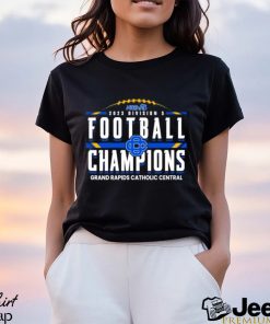 2023 Mhsaa Division 5 Football Champions Grand Rapids Catholic Central Shirt