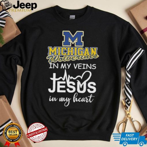 2023 Michigan Wolverines in my veins Jesus in my heart shirt