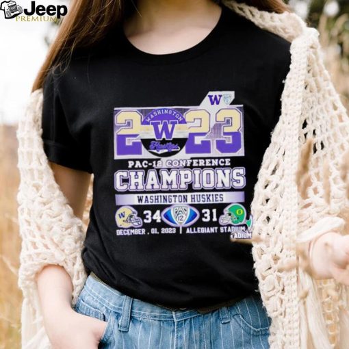 2023 Pac 12 Conference Champions Washington Huskies 34 31 shirt