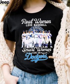 2023 Real Women Love Football Teams Smart Women Love The Dodgers Signature Shirt