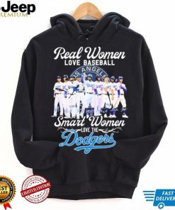 2023 Real Women Love Football Teams Smart Women Love The Dodgers Signature Shirt