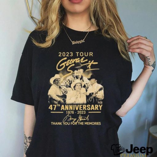 2023 Tour George Strait 47th Anniversary 1967 2023 Merch 2023 Tour George Strait Thank You For The Memories Signatures 2023 T Shirt