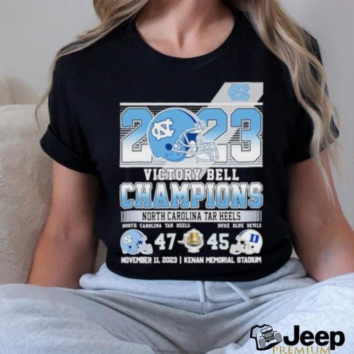 2023 Victory Bell Champions North Carolina Tar Heels 47 – 45 Duke Blue Devils November 11, 2023 Kenan Memorial Stadium shirt