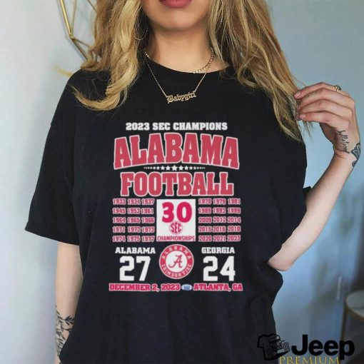 2023 sec champions alabama football 1922 2023 alabama 27  georgia 24 december 2023 atlanta ga shirt