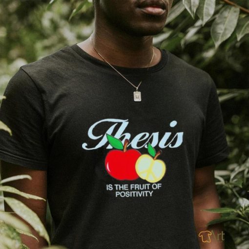 2023 thesis lifestyle fruit of positivity shirt