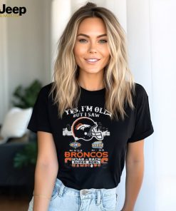 2023 yes I am old but I saw Denver Broncos back 2 back Super Bowl Champions helmet t shirt