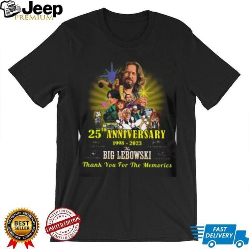 25th Anniversary 1998 – 2023 Big Lebowski Thank You For The Memories T Shirt