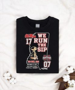 Ole Miss Rebels We Run The Sip Egg Bowl 2023 Beat MSU Shirt