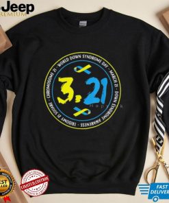 3.21 World Down Syndrome Day T Shirt