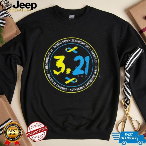 3.21 World Down Syndrome Day T Shirt