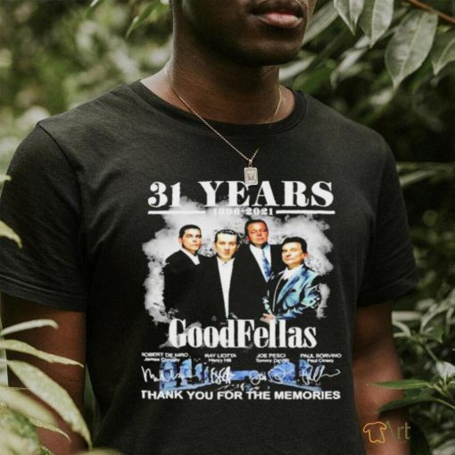 31 years 1990 2021 GoodFellas signatures thank you for the memories t shirt