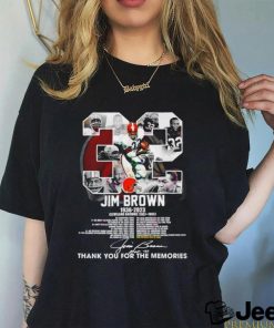 32 Jim Brown 1936 2023 Cleveland Browns 1957 1965 thank you for the memories signature shirt