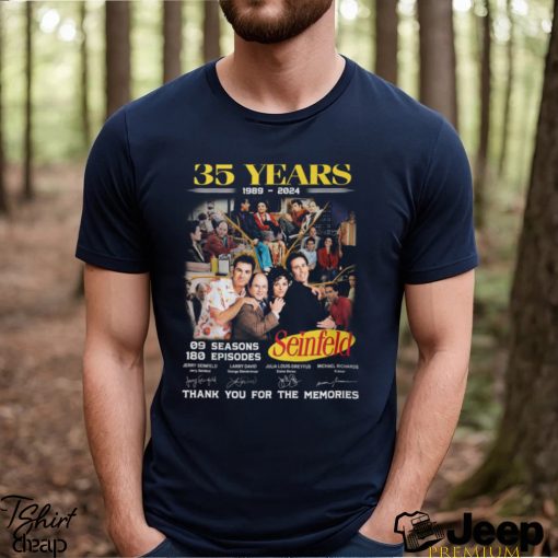 35 Years 1989 – 2024 Seinfeld 09 Seasons 180 Episodes Thank You For The Memories T Shirt