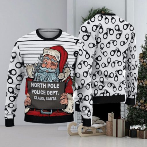 3D Santa Claus Arrested By North Pole Police Ugly Sweater Christmas Christmas Gift For Men And Women Party Holiday