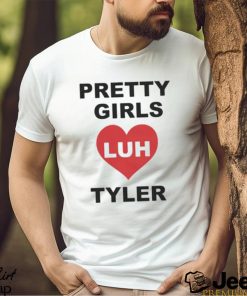 Luh Tyler Pretty Girls Ladies T shirt