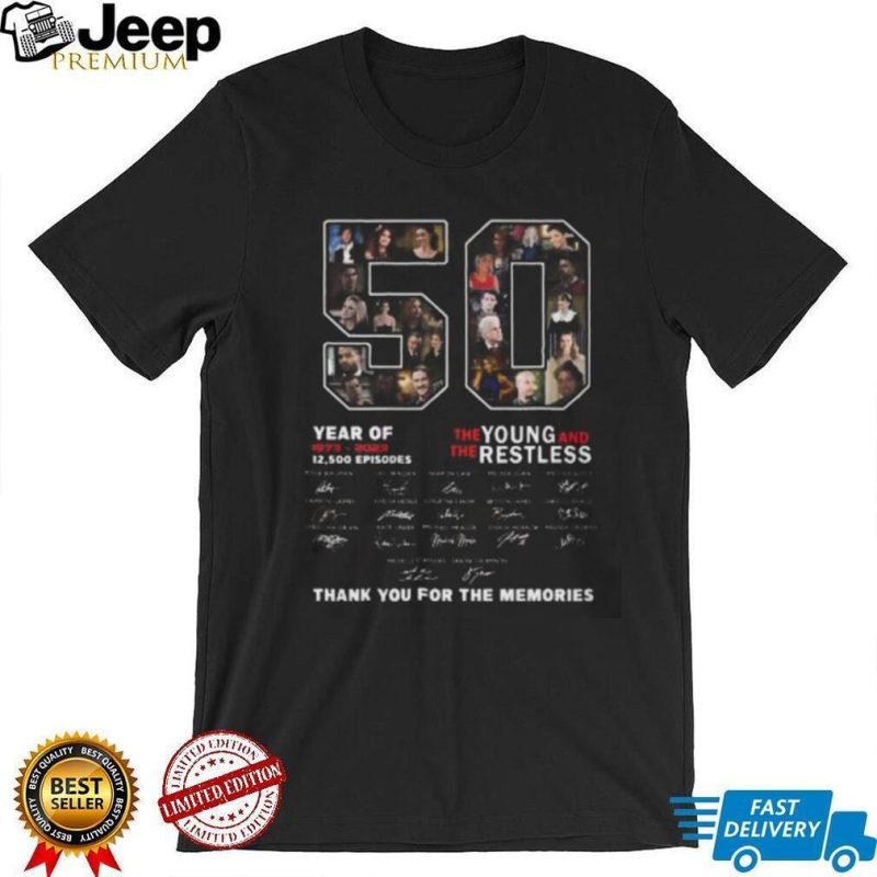 50 Years Of 1973 – 2023 The Young And The Restless Thank You For The Memories T Shirt