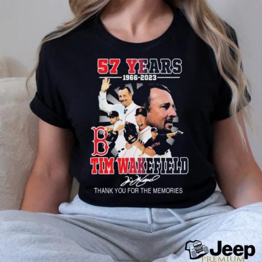 57 Years 1966 2023 Tim Wakefield Boston Red Sox Thank You For The Memories Signature Shirt