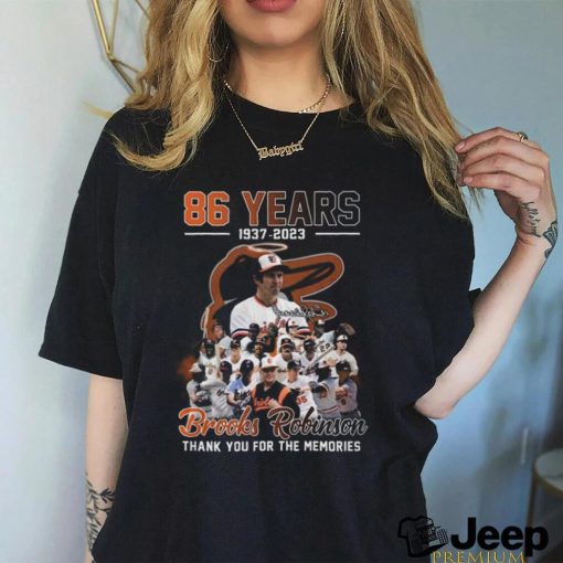 86 Years 1937 – 2023 Brooks Robinson Thank You For The Memories T Shirt