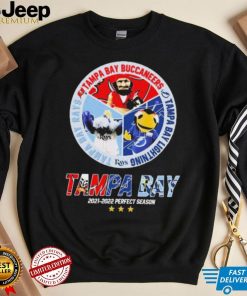 Tampa Bay Buccaneers Tampa Bay Lightning Tampa Bay Rays 2021 2022 Perfect Season Shirt