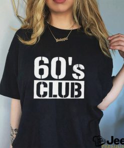 60’s Club Birthday Vintage 60s T Shirt