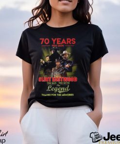 70 Years 1954 – 2024 Clint Eastwood The Man The Myth The Legend Thanks For The Memories T Shirt