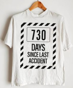 730 Days Since Last Accident Shirt