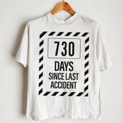 730 Days Since Last Accident Shirt